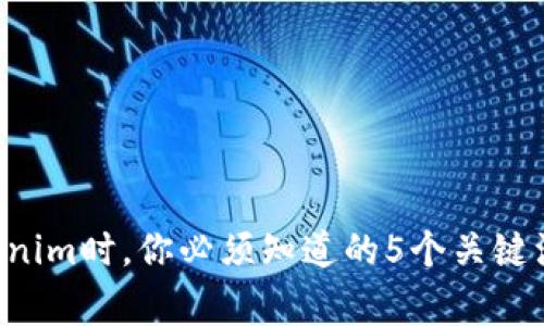注册Tokenim时，你必须知道的5个关键注意事项！